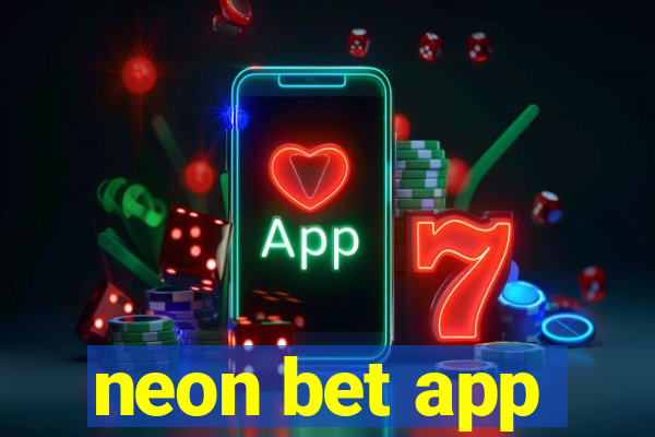 neon bet app